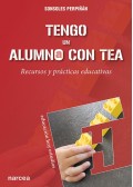 Tengo un alumno con TEA. Recursos y prcticas educativas