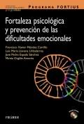 Programa FORTIUS. Fortaleza psicológica y prevención de las dificultades emocionales (con CD)