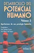 Desarrollo del potencial humano. Aportaciones de una psicología humanista. Volumen 2.