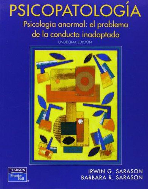 Psicopatología. Psicología Anormal: El Problema De La Conducta Inadapt