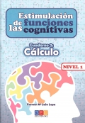 Estimulación de las funciones cognitivas. Cuaderno 2: Cálculo. Nivel 1.