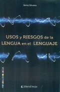 Usos y riesgos de la lengua en el lenguaje. Fonoaudiología.