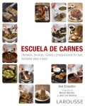 Escuela de carnes. Utensilios, tcnicas, recetas y preparaciones de base, ilustradas paso a paso