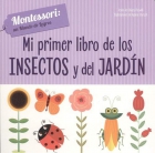 Mi primer libro de insectos y jardín Montessori: un mundo de logros