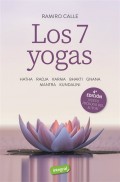 Los 7 yogas. Hatha - radja - karma - bhakti - gnana - mantra - kundalini