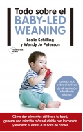 Todo sobre el baby-led weaning La mejor guía sobre el método de alimentación más efectivo