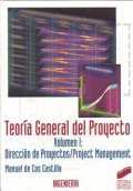 Teora General del Proyecto. Vl 1: Direccin de Proyectos/Project Management