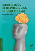 Rehabilitaci�n neuropsicol�gica, enfoque integral