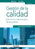 Gestin de la calidad. Mejora continua y sistemas de gestin. Teora y prctica