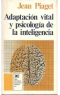 Adaptación vital y psicología de la inteligencia. Selección orgánica y fenocopia