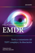 Caja de herramientas de EMDR. Teoría y tratamiento del TEPT complejo y la disociación
