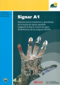 Signar A1. Material para la enseñanza y aprendizaje de la lengua de signos española adaptado al MCER (Marco Común Europeo de Referencia de las lenguas)