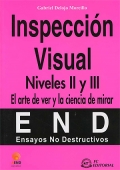 Inspeccin visual. Niveles II y III. El arte de ver y la ciencia de mirar. Ensayos no destructivos.