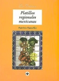 Platillos regionales mexicanos.