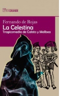La Celestina. Tragicomedia de Calisto y Melibea. (Letra grande)