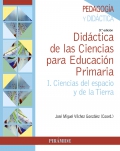 Didctica de las ciencias para educacin primaria. I. Ciencias del espacio y de la tierra