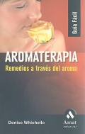 Aromaterapia. Remedios a travs del aroma.