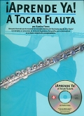 Aprende ya! a tocar flauta ( Incluye CD )