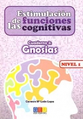 Estimulación de las funciones cognitivas. Cuaderno 3: Gnosias. Nivel 1.