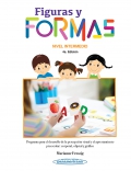 Figuras y formas. Nivel intermedio. Programa para el desarrollo de la percepción visual y el aprestamiento preescolar: corporal, objetal y gráfico