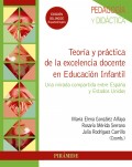 Teora y prctica de la excelencia docente en Educacin Infantil. Una mirada compartida entre Espaa y Estados Unidos