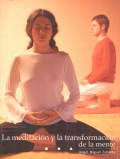 La meditación y la transformación de la mente
