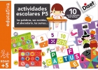 Actividades escolares P5. Las palabras, sus sonidos, el abecedario, las sumas... 10 actividades distintas