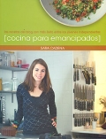 Cocina para emancipados. Las recetas del blog con ms xito entre los jvenes independientes.