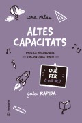 Altes capacitats. Qu� fer (i qu� no) Guia r�pida