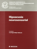 Hipoacusia neurosensorial. Formacin Continuada de la Sociedad Espaola de Otorrinolaringologa y Patologa Crvico-facial.