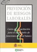 Prevencin de riesgos laborales. Curso de capacitacin para el desempeo de funciones de nivel bsico.