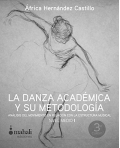 La danza acadmica y su metodologa. Anlisis del movimiento en relacin con la estructura musical. Nivel Medio I