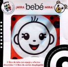 �Mira beb� mira! 1 libro de tela con espejos y efectos divertidos