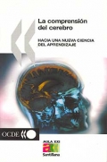 La comprensin del cerebro: hacia una nueva ciencia del aprendizaje