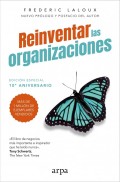 Reinventar las organizaciones. Edici�n especial 10� aniversario
