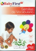 Semillas de Vocabulario. Inspirando las primeras palabras. Baby First. (DVD)