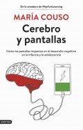 Cerebro y pantallas. Cmo las pantallas impactan en el desarrollo cognitivo en la infancia y la adolescencia