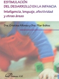 Estimulación del desarrollo en la infancia. Inteligencia, lenguaje, afectividad y otras áreas.