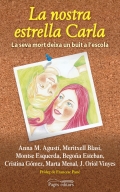 La nostra estrella Carla. La seva mort deixa un buit a l'escola