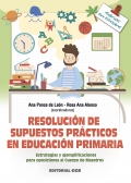 Resolución de supuestos prácticos en educación primaria. Estrategias y ejemplificaciones para oposiciones al cuerpo de maestros