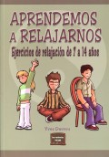 Aprendemos a relajarnos. Ejercicios de relajacin de 7 a 14 aos.