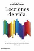 Lecciones de vida. Lo que nos ensean los mejores profesores del mundo