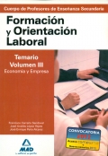 Formacin y Orientacin Laboral. Temario. Volumen III. Economa y Empresa. Cuerpo de Profesores de Enseanza Secundaria.
