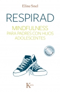 Respirad. Mindfulness para padres con hijos adolescentes (Con Cd con meditaciones guiadas)