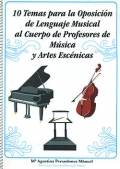10 temas para la oposicin de lenguaje musical al cuerpo de profesores de msica y artes escnicas.