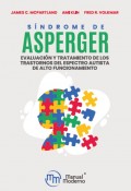 Sndrome de Asperger. Evaluacin y tratamiento de los trastornos del espectro autista de alto funcionamiento.