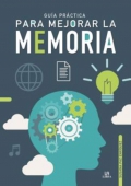 Guía práctica para mejorar la memoria