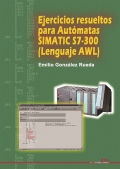 Ejercicios resueltos para autmatas SIMATIC S7-300 (Lenguaje AWL)