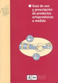 Gua de uso y preinscripcin de productos ortoprotsicos a medida.