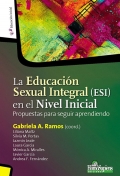 La Educación Sexual Integral (ESI) en el Nivel Inicial. Propuestas para seguir aprendiendo